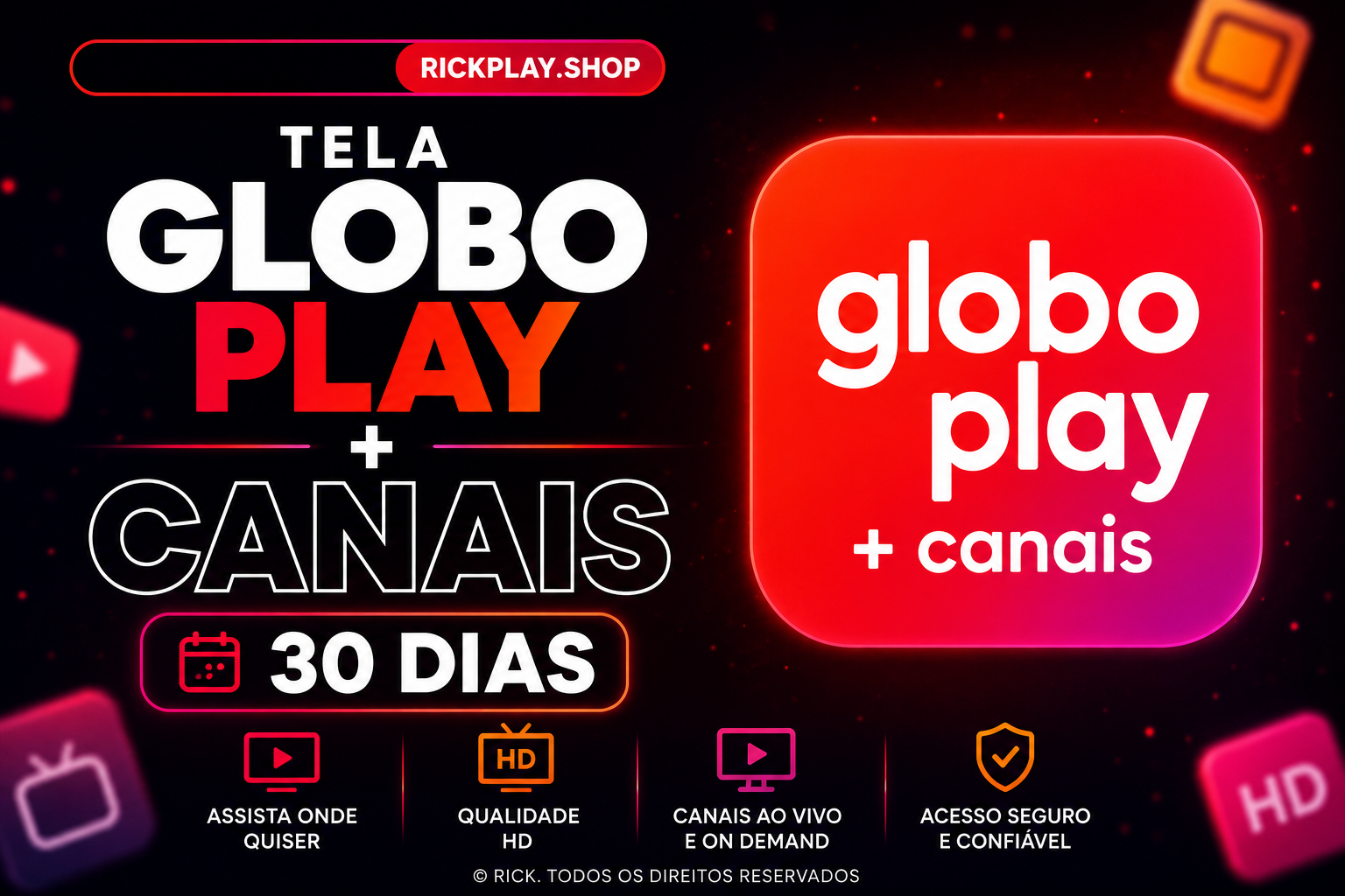 Globo play + canais - 1 acesso - entrega instantânea